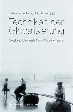 Gerstenberger / Glasman |  Techniken der Globalisierung | eBook | Sack Fachmedien