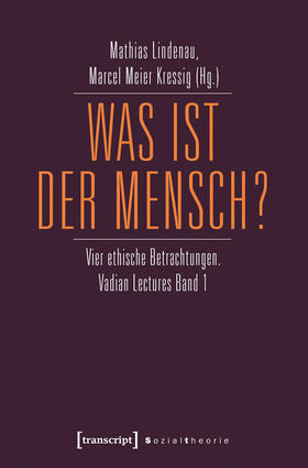 Lindenau / Meier Kressig |  Was ist der Mensch? | eBook | Sack Fachmedien