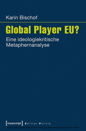 Bischof |  Global Player EU? | eBook | Sack Fachmedien