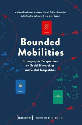 Gutekunst / Hackl / Leoncini |  Bounded Mobilities | eBook | Sack Fachmedien