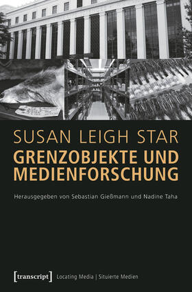 Star (verst.) / Gießmann / Taha |  Grenzobjekte und Medienforschung | eBook | Sack Fachmedien