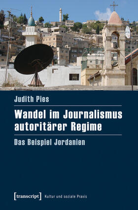 Pies |  Wandel im Journalismus autoritärer Regime | eBook | Sack Fachmedien
