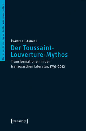 Lammel |  Der Toussaint-Louverture-Mythos | eBook | Sack Fachmedien