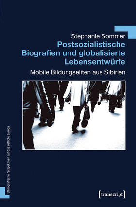 Sommer |  Postsozialistische Biografien und globalisierte Lebensentwürfe | eBook | Sack Fachmedien