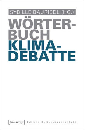 Bauriedl |  Wörterbuch Klimadebatte | eBook | Sack Fachmedien