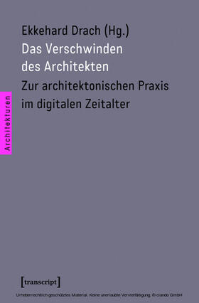 Drach |  Das Verschwinden des Architekten | eBook | Sack Fachmedien