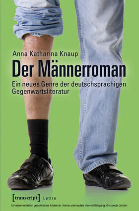 Knaup |  Der Männerroman | eBook | Sack Fachmedien