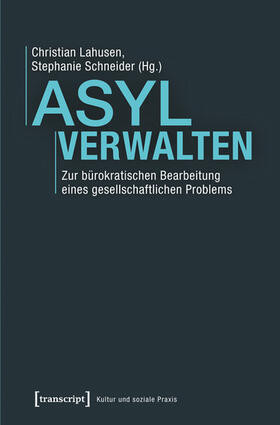 Lahusen / Schneider |  Asyl verwalten | eBook | Sack Fachmedien