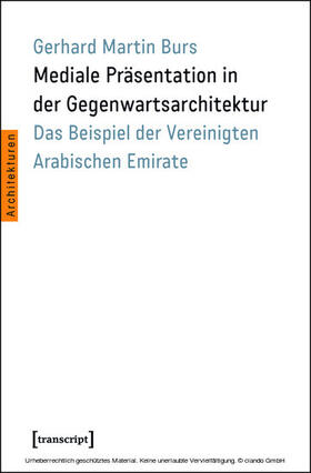 Burs |  Mediale Präsentation in der Gegenwartsarchitektur | eBook | Sack Fachmedien