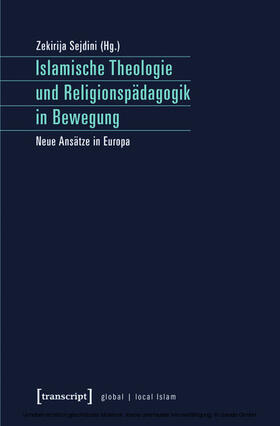 Sejdini |  Islamische Theologie und Religionspädagogik in Bewegung | eBook | Sack Fachmedien