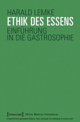 Lemke |  Ethik des Essens | eBook |  Sack Fachmedien