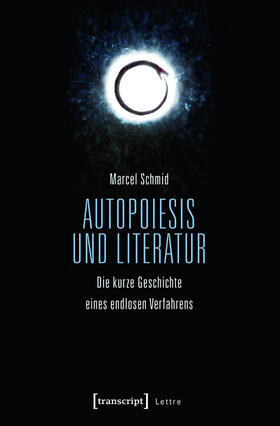 Schmid |  Autopoiesis und Literatur | eBook | Sack Fachmedien