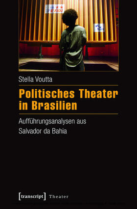 Voutta |  Politisches Theater in Brasilien | eBook | Sack Fachmedien