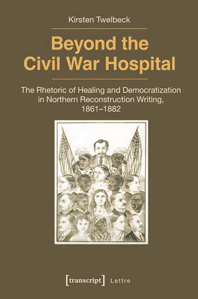 Twelbeck |  Beyond the Civil War Hospital | eBook | Sack Fachmedien