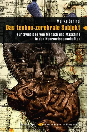 Sahinol |  Das techno-zerebrale Subjekt | eBook | Sack Fachmedien