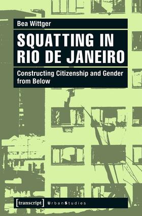 Wittger |  Squatting in Rio de Janeiro | eBook | Sack Fachmedien