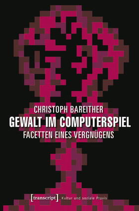 Bareither | Gewalt im Computerspiel | E-Book | sack.de