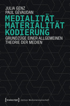 Genz / Gévaudan |  Medialität, Materialität, Kodierung | eBook | Sack Fachmedien