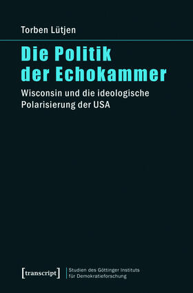 Lütjen |  Die Politik der Echokammer | eBook |  Sack Fachmedien