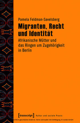 Feldman-Savelsberg |  Migranten, Recht und Identität | eBook | Sack Fachmedien