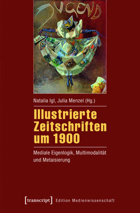 Igl / Menzel |  Illustrierte Zeitschriften um 1900 | eBook | Sack Fachmedien