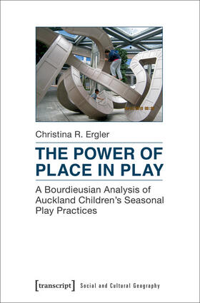 Ergler |  The Power of Place in Play | eBook | Sack Fachmedien