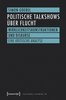 Goebel |  Politische Talkshows über Flucht | eBook | Sack Fachmedien