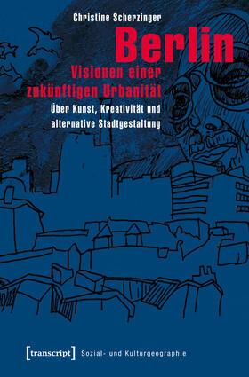 Scherzinger |  Berlin - Visionen einer zukünftigen Urbanität | eBook | Sack Fachmedien
