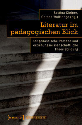 Kleiner / Wulftange |  Literatur im pädagogischen Blick | eBook | Sack Fachmedien