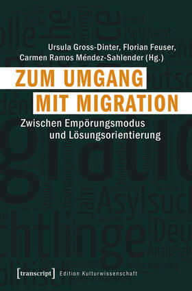 Gross-Dinter / Feuser / Ramos Méndez-Sahlender |  Zum Umgang mit Migration | eBook | Sack Fachmedien