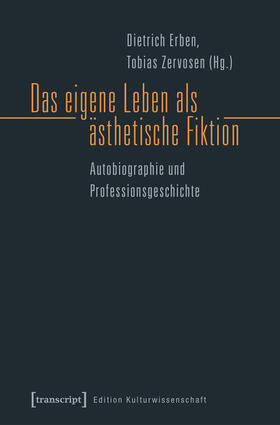 Erben / Zervosen |  Das eigene Leben als ästhetische Fiktion | eBook | Sack Fachmedien