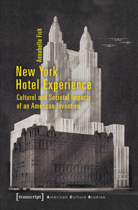 Fick |  New York Hotel Experience | eBook | Sack Fachmedien