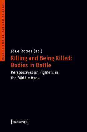 Rogge |  Killing and Being Killed: Bodies in Battle | eBook | Sack Fachmedien