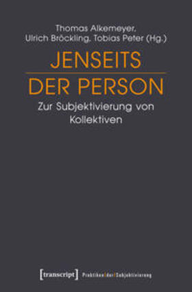 Alkemeyer / Bröckling / Peter |  Jenseits der Person | eBook | Sack Fachmedien