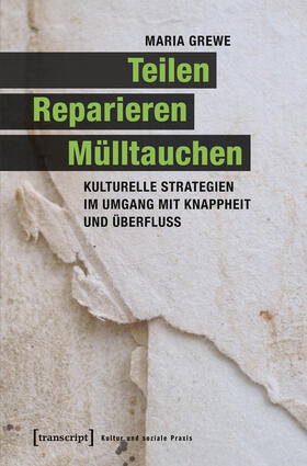 Grewe |  Teilen, Reparieren, Mülltauchen | eBook | Sack Fachmedien