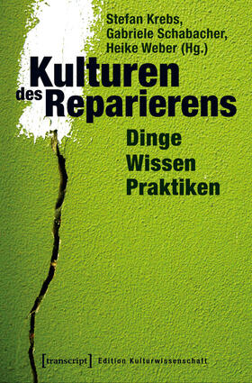 Krebs / Schabacher / Weber | Kulturen des Reparierens | E-Book | sack.de