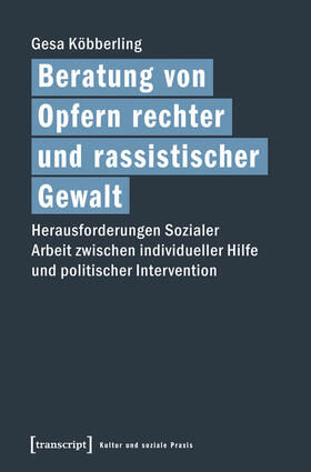 Köbberling |  Beratung von Opfern rechter und rassistischer Gewalt | eBook | Sack Fachmedien