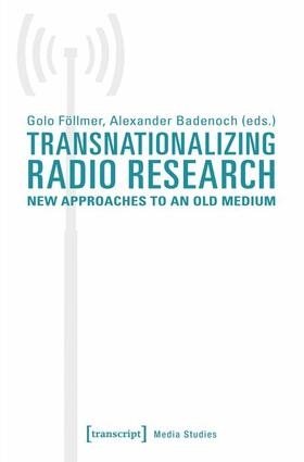 Föllmer / Badenoch |  Transnationalizing Radio Research | eBook | Sack Fachmedien