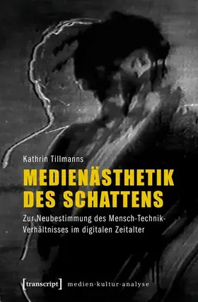 Tillmanns |  Medienästhetik des Schattens | eBook | Sack Fachmedien