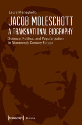 Meneghello |  Jacob Moleschott - A Transnational Biography | eBook | Sack Fachmedien