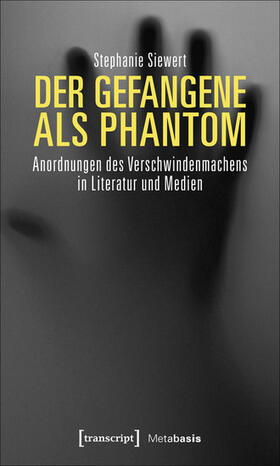 Siewert |  Der Gefangene als Phantom | eBook | Sack Fachmedien