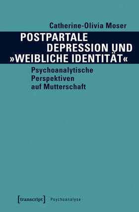 Moser |  Postpartale Depression und »weibliche Identität« | eBook | Sack Fachmedien