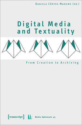 Côrtes Maduro |  Digital Media and Textuality | eBook | Sack Fachmedien