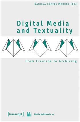 Côrtes Maduro |  Digital Media and Textuality | eBook |  Sack Fachmedien