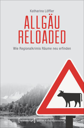 Löffler |  Allgäu reloaded | eBook | Sack Fachmedien
