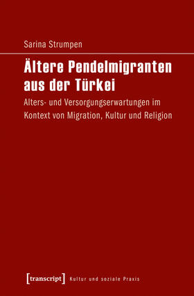 Strumpen |  Ältere Pendelmigranten aus der Türkei | eBook | Sack Fachmedien