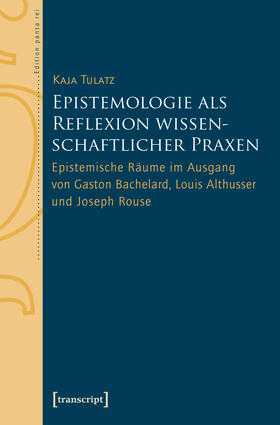Tulatz |  Epistemologie als Reflexion wissenschaftlicher Praxen | eBook | Sack Fachmedien