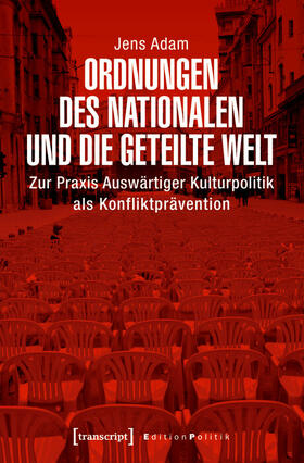 Adam | Ordnungen des Nationalen und die geteilte Welt | E-Book | sack.de