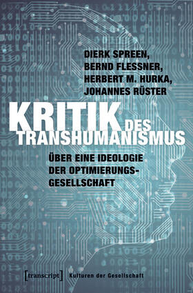 Spreen / Flessner / Hurka |  Kritik des Transhumanismus | eBook | Sack Fachmedien
