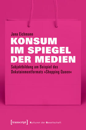 Eichmann |  Konsum im Spiegel der Medien | eBook | Sack Fachmedien